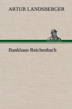 Bankhaus Reichenbach - Landsberger, Artur
