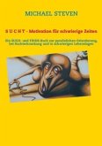 S U C H T - Motivation für schwierige Zeiten