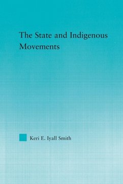 The State and Indigenous Movements - Iyall Smith, Keri E