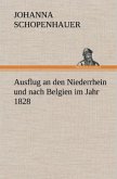 Ausflug an den Niederrhein und nach Belgien im Jahr 1828