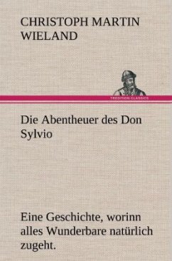 Die Abentheuer des Don Sylvio - Wieland, Christoph Martin