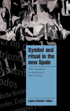 Symbol and Ritual in the New Spain - Edles, Laura Desfor