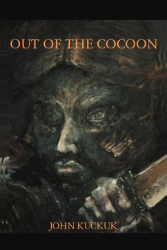 Out of the Cocoon - Kuckuk, John William