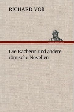 Cover Die Rächerin und andere römische Novellen