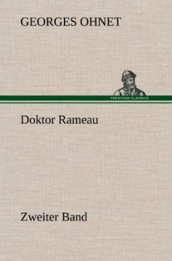 Doktor Rameau - Zweiter Band - Ohnet, Georges