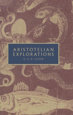 Aristotelian Explorations - Lloyd, G. E. R.