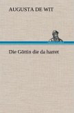 Die Göttin die da harret