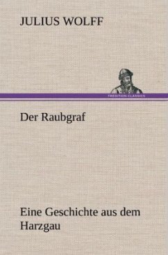 Der Raubgraf - Wolff, Julius