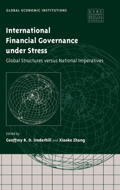 International Financial Governance under Stress - Underhill, Geoffrey R. D. / Zhang, Xiaoke (eds.)