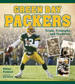 Green Bay Packers: Trials, Triumphs, and Tradition - Povletich, William