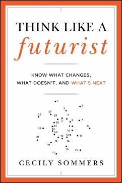 Think Like a Futurist - Sommers, Cecily