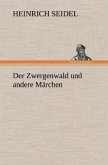 Der Zwergenwald und andere Märchen