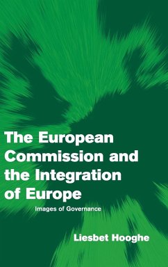 The European Commission and the Integration of Europe - Hooghe, Liesbet
