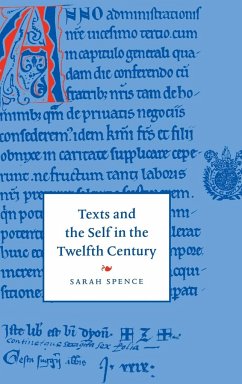Texts and the Self in the Twelfth Century - Spence, Sarah