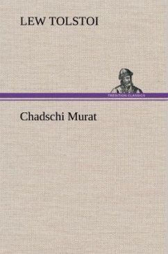 Chadschi Murat - Tolstoi, Leo N.