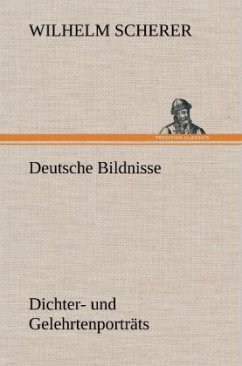 Deutsche Bildnisse - Scherer, Wilhelm