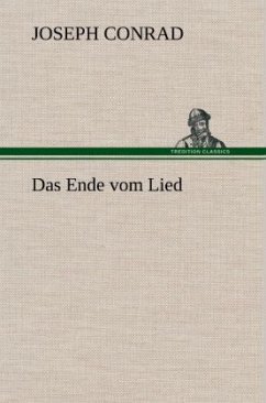 Das Ende vom Lied - Conrad, Joseph