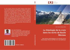 La théologie de la croix dans les écrits de Basile Moreau - Jomon Kalladanthiyil, John