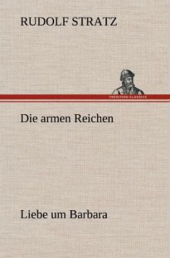 Die armen Reichen - Stratz, Rudolf