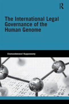 The International Legal Governance of the Human Genome - Kuppuswamy, Chamundeeswari