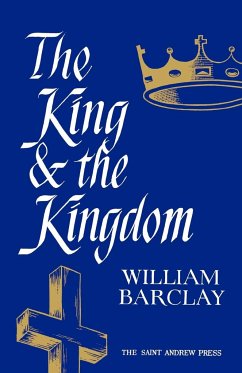 The King and the Kingdom - Barclay, William