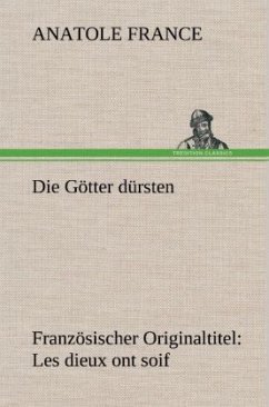 Die Götter dürsten - France, Anatole