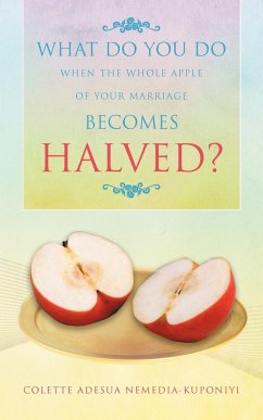 What Do You Do When the Whole Apple of Your Marriage Becomes Halved? - Nemedia-Kuponiyi, Colette Adesua