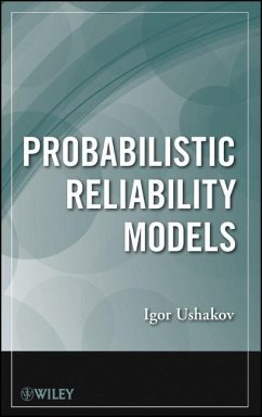 Probabilistic Reliability Models - Ushakov, Igor A.