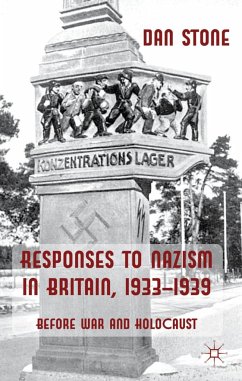 Responses to Nazism in Britain, 1933-1939 - Stone, D.