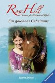 Ein goldenes Geheimnis / Rose Hill Bd.16