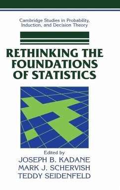 Rethinking the Foundations of Statistics - Kadane, Joseph B.; Schervish, Mark J.; Seidenfeld, Teddy
