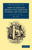 How to Develop Productive Industry in India and the East