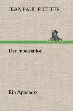 Der Jubelsenior - Jean Paul