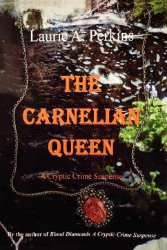 The Carnelian Queen - Perkins, Laurie A.