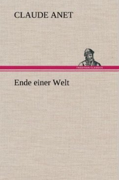 Ende einer Welt - Anet, Claude