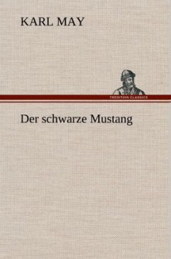 Der schwarze Mustang - May, Karl