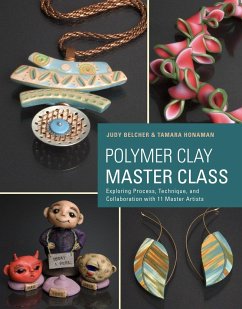 Polymer Clay Master Class - Belcher, J