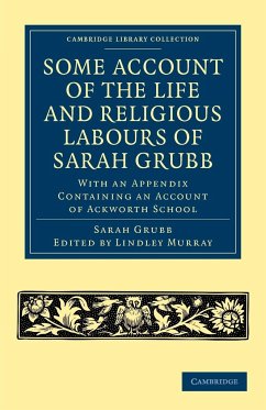 Some Account of the Life and Religious Labours of Sarah Grubb - Grubb, Sarah