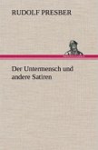 Der Untermensch und andere Satiren