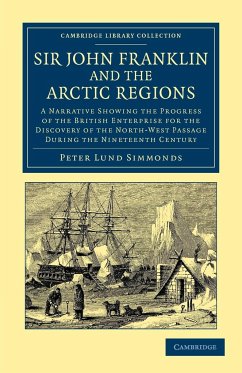 Sir John Franklin and the Arctic Regions - Simmonds, Peter Lund