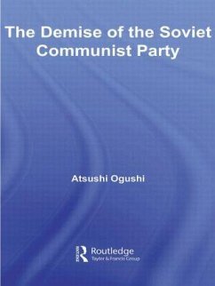 The Demise of the Soviet Communist Party - Ogushi, Atsushi