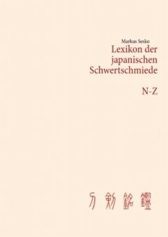 Lexikon der japanischen Schwertschmiede N-Z - Sesko, Markus