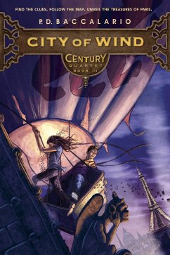 Century Quartet: City of the Wind - Baccalario, P D