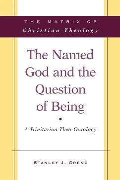 The Named God and the Question of Being - Grenz, Stanley J.