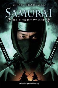 Der Ring des Wassers / Samurai Bd.5 - Bradford, Chris