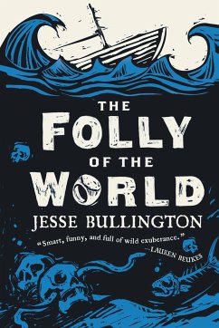 The Folly of the World - Bullington, Jesse