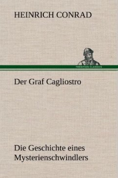 Der Graf Cagliostro - Conrad, Heinrich