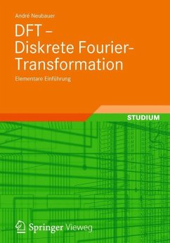 DFT - Diskrete Fourier-Transformation - Neubauer, André