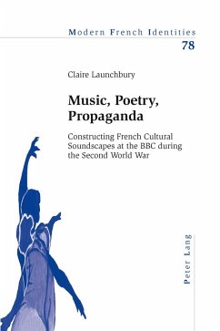 Music, Poetry, Propaganda - Launchbury, Claire