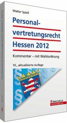 Personalvertretungsrecht (PersVR) Hessen, Kommentar 2012 - Spieß, Walter